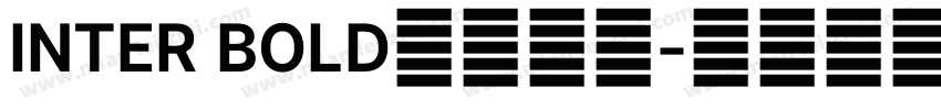 INTER BOLD字体下载字体转换